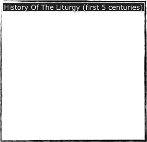 History Of The Liturgy (first 5 centuries)

This is an attempt to summarize information gathered from various Coptic and non-Coptic scholarly sources, to try to understand why and how we received a written Liturgy of some form, in use in every Apostolic Church.  

The lesson takes you century by century, gleaning information from the Bible, Church Fathers and Mothers, historians, etc, trying to come to some understanding about the underpinnings of written Liturgies today.  