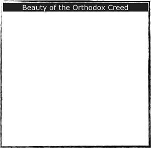 Beauty of the Orthodox Creed

“For with the heart one believes unto righteousness, and with the mouth confession is made unto salvation.” - Rom. 10:10 

This lesson introduces the Orthodox Creed by examining the meaning of “Creed,” discussing how the Church gave us the Creed, why we teach the Creed and why we should learn it, and examining when we recite the Creed.  

Then, the lesson follows the text of the Creed and provides insight from the Church Fathers and Pope Shenouda about the significance and meaning of the words.  
